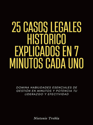 cover image of 25 Casos Legales Histórico Explicados en 7 Minutos Cada Uno
